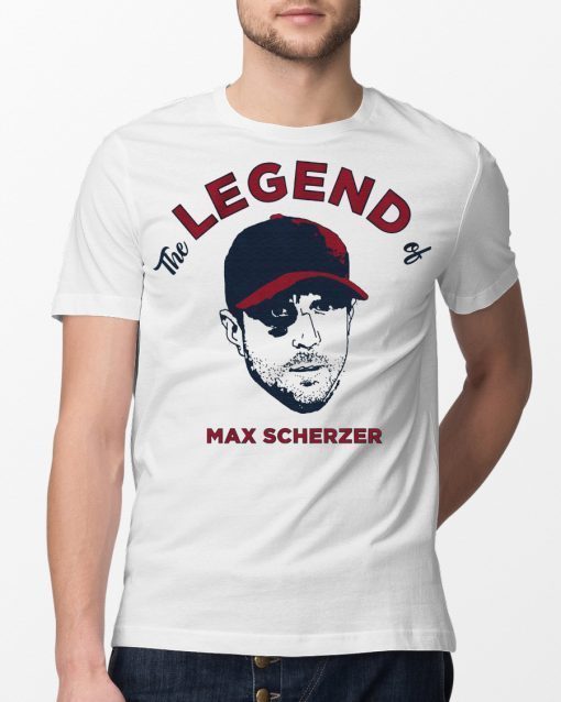 The Legend of Max Scherzer 2019 Shirt