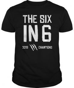 The Six in 6 2019 Champions Basketball Shirts