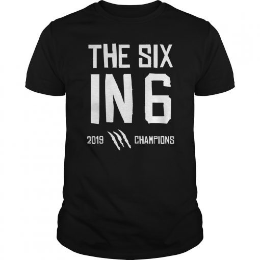 The Six in 6 2019 Champions Basketball Shirts