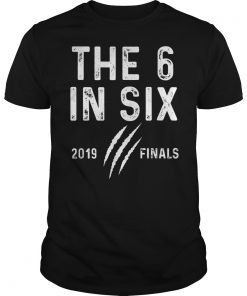 The six in six 2019 Championship Hoops Raptor Apparel T-Shirt