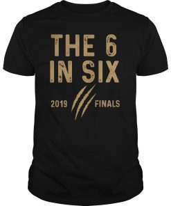 The six in six 2019 Championship Hoops Raptor Apparel Tee Shirts