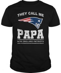 They Call Me Papa New England Fans Shirt Father's Day Gifts