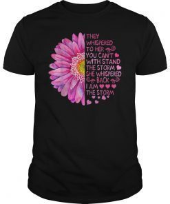 Mens They Whispered To Her You Can't With Stand The Storm Shirt