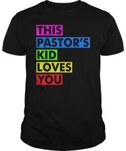 This Pastor's Kid Loves You Gay Support Pride LGBT Rainbow T-Shirt