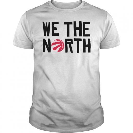 Toronto Raptors NBA Finals Playoff Shirt We The North Tee