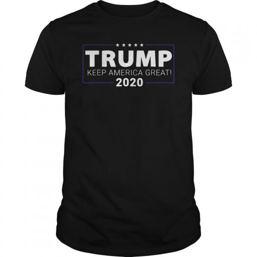 Trump 2020 Keep America Great MAGA Shirt