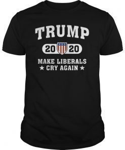 Trump 2020 Make Liberals Cry Again Shirt