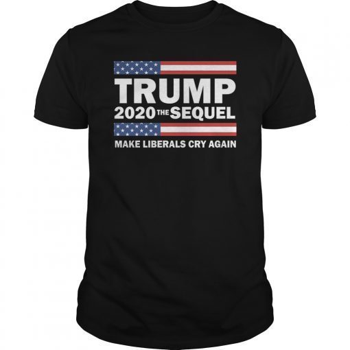 Trump 2020 the Sequel make liberals cry again Men's T-Shirt