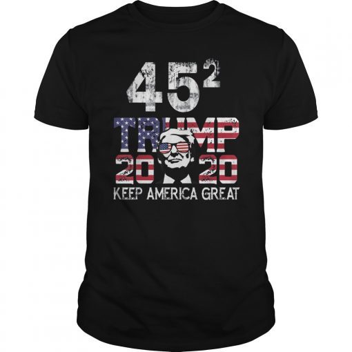 Trump 45 Squared Keep America Great Donald Trump 2020 TShirt