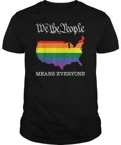 USA Flag We The People Means Everyone in USA LGBT Equality T-Shirt