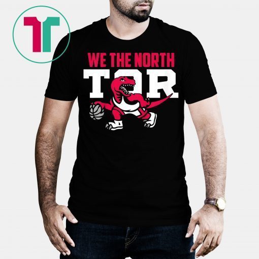 We Are The North Tor Raptors T-Shirt