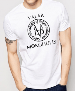 Valar Morghulis Shirt Game Of Thrones Shirt
