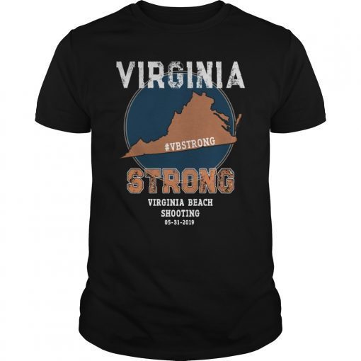 Virginia Beach Strong T-Shirt Virginia Beach Shooting 5-31-2019 Tee