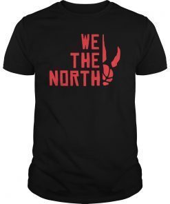 WE THE NORTH NBA Champions 2019 Playoff Finals T-Shirt