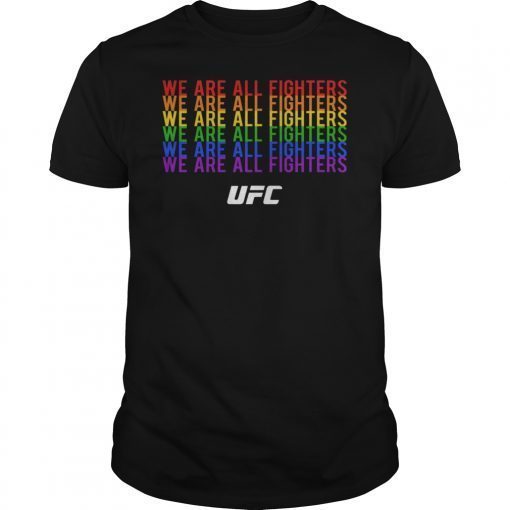 We Are All Fighters UFC Tee Shirt