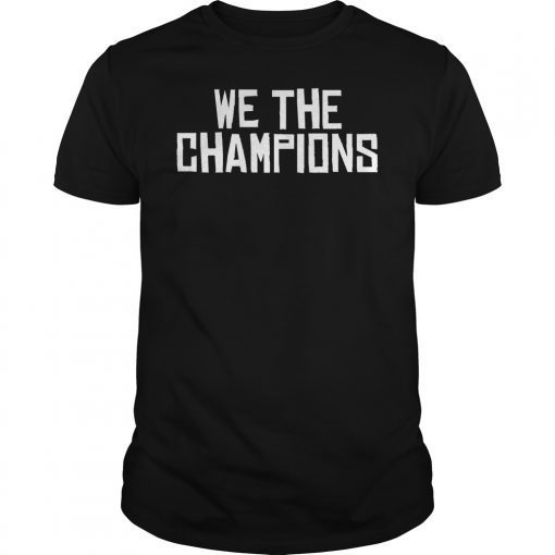 We Are Champions NBA Finals Playoff Champions 2019 Shirt