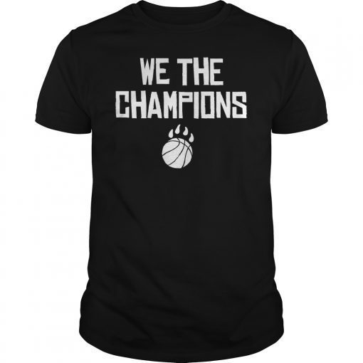 We Are Champions Toronto Raptors NBA Finals Playoff 2019 T-Shirt
