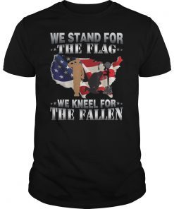 We Stand For The Flag We Kneel For The Fallen Tee Shirt