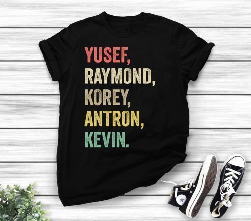 When They See Us Shirt, Yusef Raymond Korey Antron & Kevin Tshirt