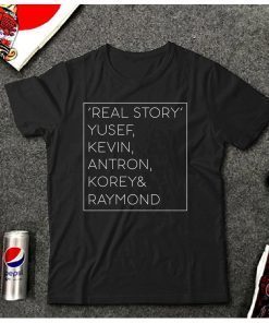 When They See Us Shirt, Yusef Raymond Korey Antron & Kevin Tshirt Central Park 5 Shirt Movie Shirt