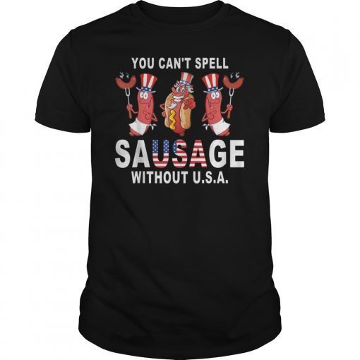 You Cant Spell Sausage Without USA 4th of July American Flag T-Shirt