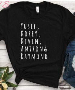 Yusef Kevin Antron Korey and Raymond - Men's And Women's T-Shirt