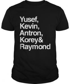 Yusef Kevin Antron Korey and Raymond T-shirt