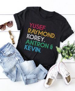 Yusef Raymond Korey Antron & Kevin Central Park 5 Shirt Movie Gift 2019 T-Shirts