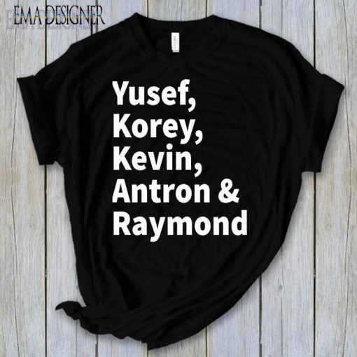Yusef Raymond Korey Antron & Kevin Central Park 5 Shirt Movie Gift Tee Shirt