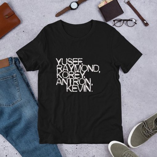 Yusef Raymond Korey Antron & Kevin Central Park 5 Shirt Movie T-shirt