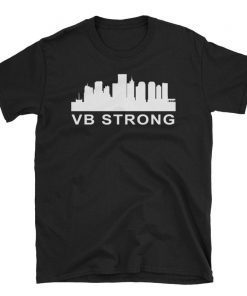 VBSTRONG Shirt Vb Strong Donation Shirt Virginia Beach Strong