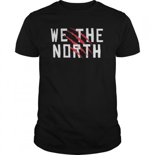 we the north Toronto RaptorsNBA Champions Playoff T-Shirt