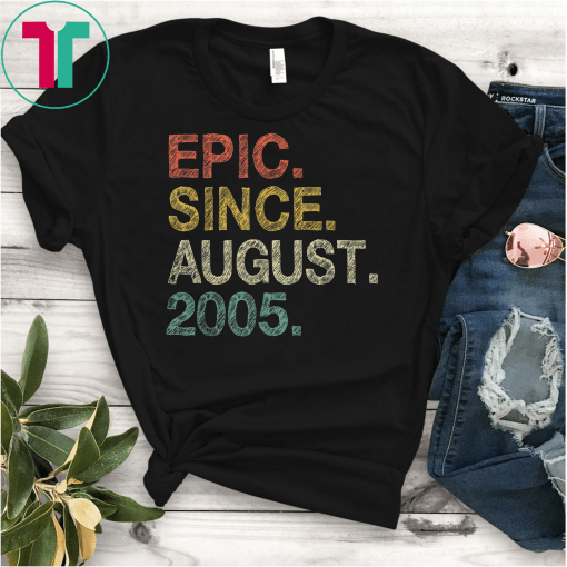 14th Birthday Gift T-Shirt Epic Since August 2005 Shirt