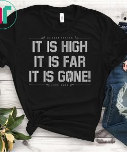 30 Year Streak It Is High It Is Far It Is Gone 1989 2019 Tee Shirt