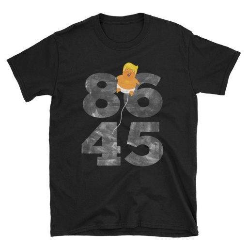 86 45 Shirt Impeach President Trump Impeach POTUS T-Shirt, Resist Donald Trump Tee, Baby Blimp Shirt, Trump Blimp T-Shirt, Trump Balloon Tee