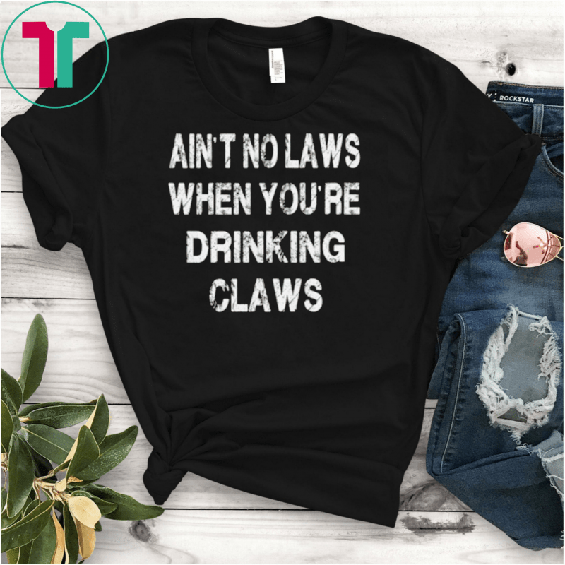 building walls and drinking claws shirt