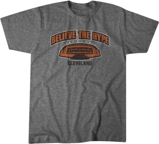 Believe The Hype Cleveland T-Shirt