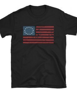 Betsy Ross Flag Gift T-Shirt, Hoodie, Betsy Ross American