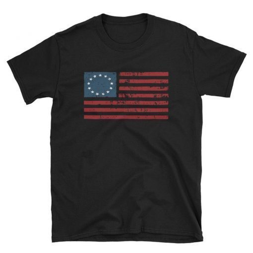 Betsy Ross Flag Gift T-Shirt, Hoodie, Betsy Ross American