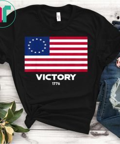 Betsy Ross Flag Symbolism American Victory 1776 4th of July T-Shirt