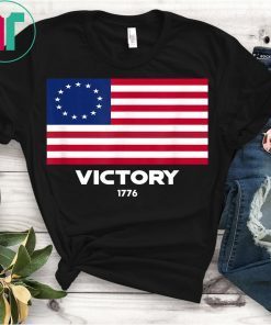 Betsy Ross Flag Symbolism American Victory 1776 Funny T-Shirt