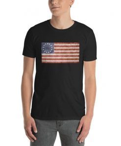 Betsy Ross Flag T Shirt,Betsy Ross American , Victory T Shirt, Ross Flag Gift T-Shirts