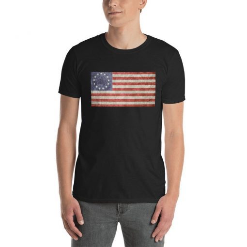 Betsy Ross Flag T Shirt,Betsy Ross American , Victory T Shirt, Ross Flag Gift T-Shirts