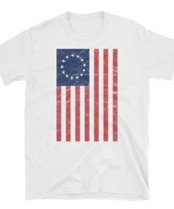Betsy Ross Flag USA Shirt Vintage Distressed 4th of July Independence Patriotic 13 Colonies American