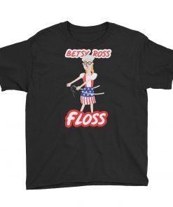 Betsy Ross Floss Dance Funny Feminist Flossing Youth Short Sleeve T-Shirt