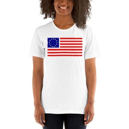 Betsy Ross Old Glory American USA Flag womans T-Shirt Colonial Flag woman Shirt 13 Colonies