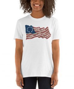 Betsy Ross Shirt Betsy Ross 1776 Betsy Ross T-Shirt Betsy Ross Flag Shirt Sleeve Unisex Gift T-Shirt