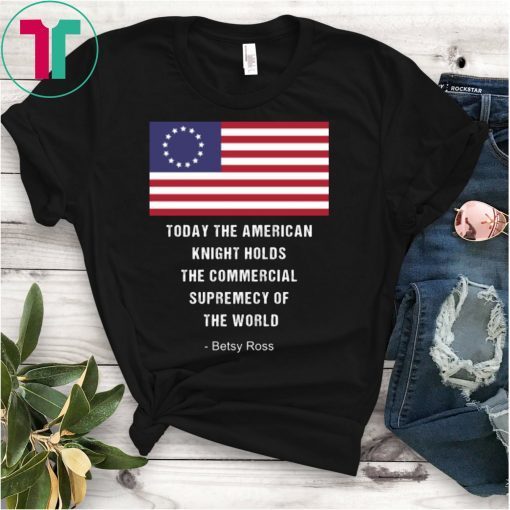 Betsy Ross T-Shirts