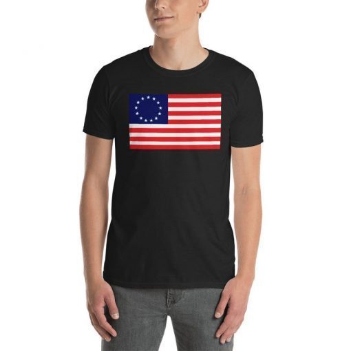 Betsy Ross T shirt, Betsy Ross Flag T shirt , Betsy Ross Short-Sleeve Unisex T-Shirt