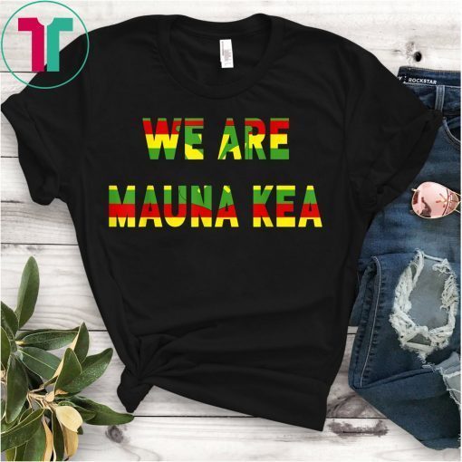 Big Island Hawaii Hibiscus WE ARE Mauna Kea Shirt